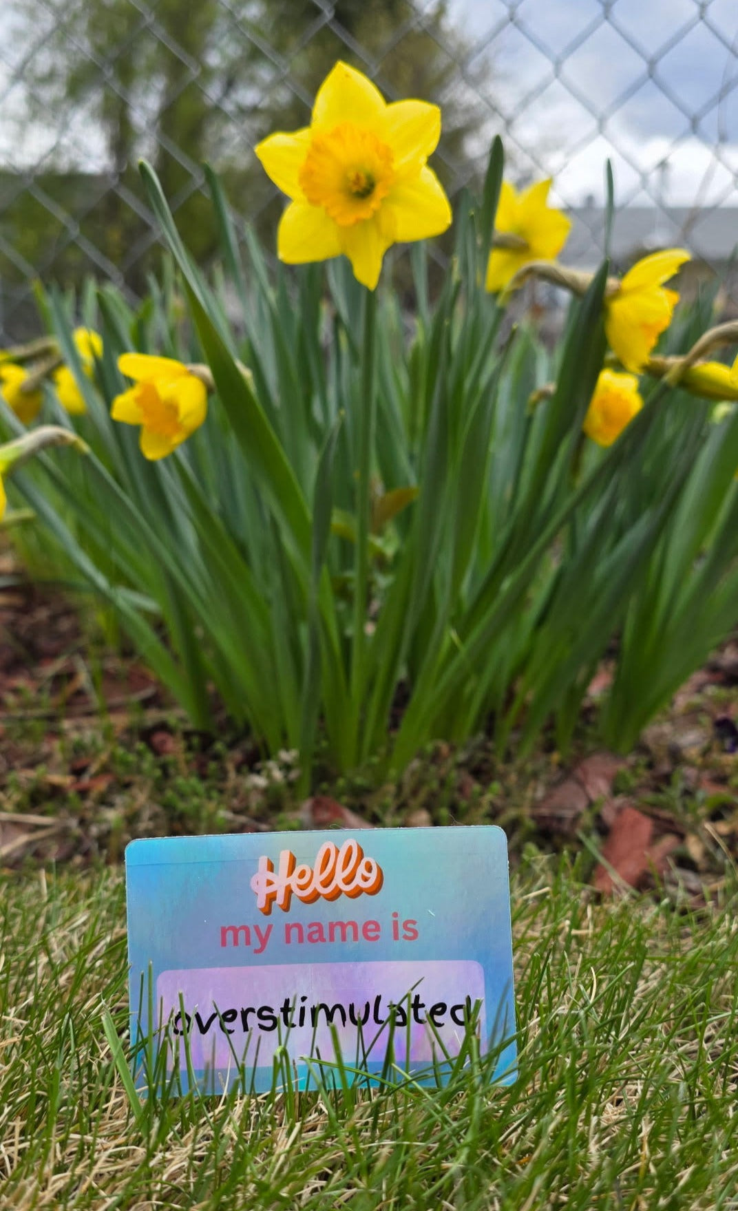 Hello my name is Overstimulated Holographic Sticker