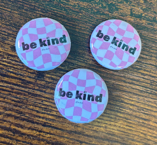 1" Button Pin - BE KIND of a dick