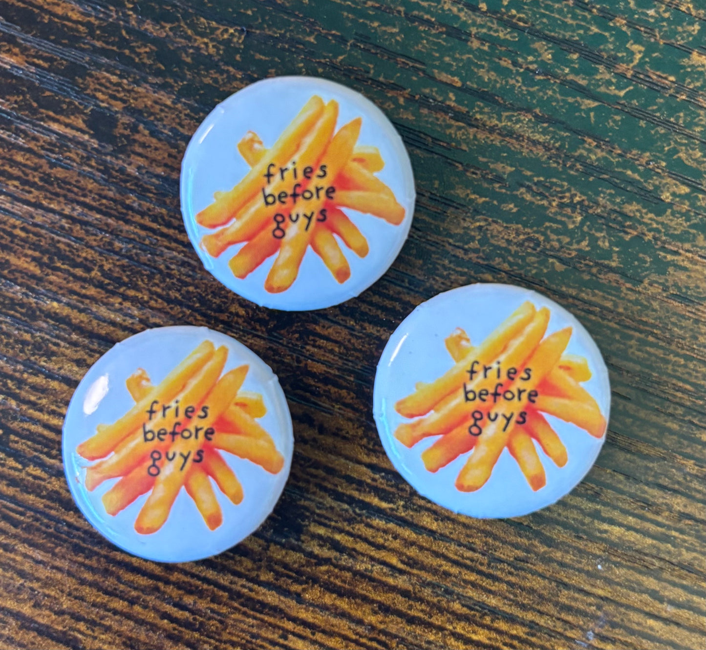 1" Button Pin - fries before guys